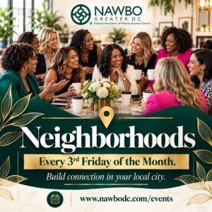 FREE Monthly NAWBO Greater DC Neighborhoods <br> - 3rd Friday Each Month
